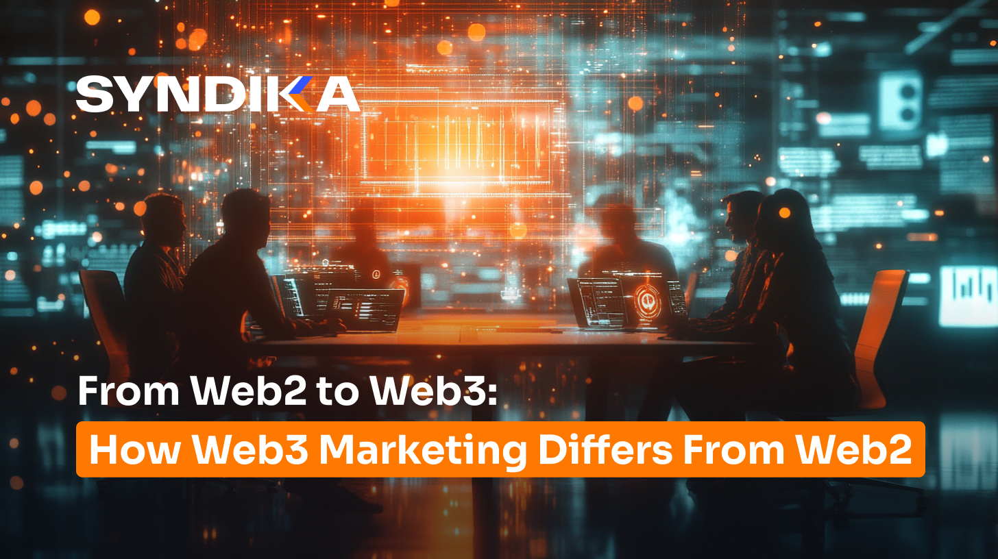 From Web2 to Web3: How Web3 Marketing Differs From Web2
