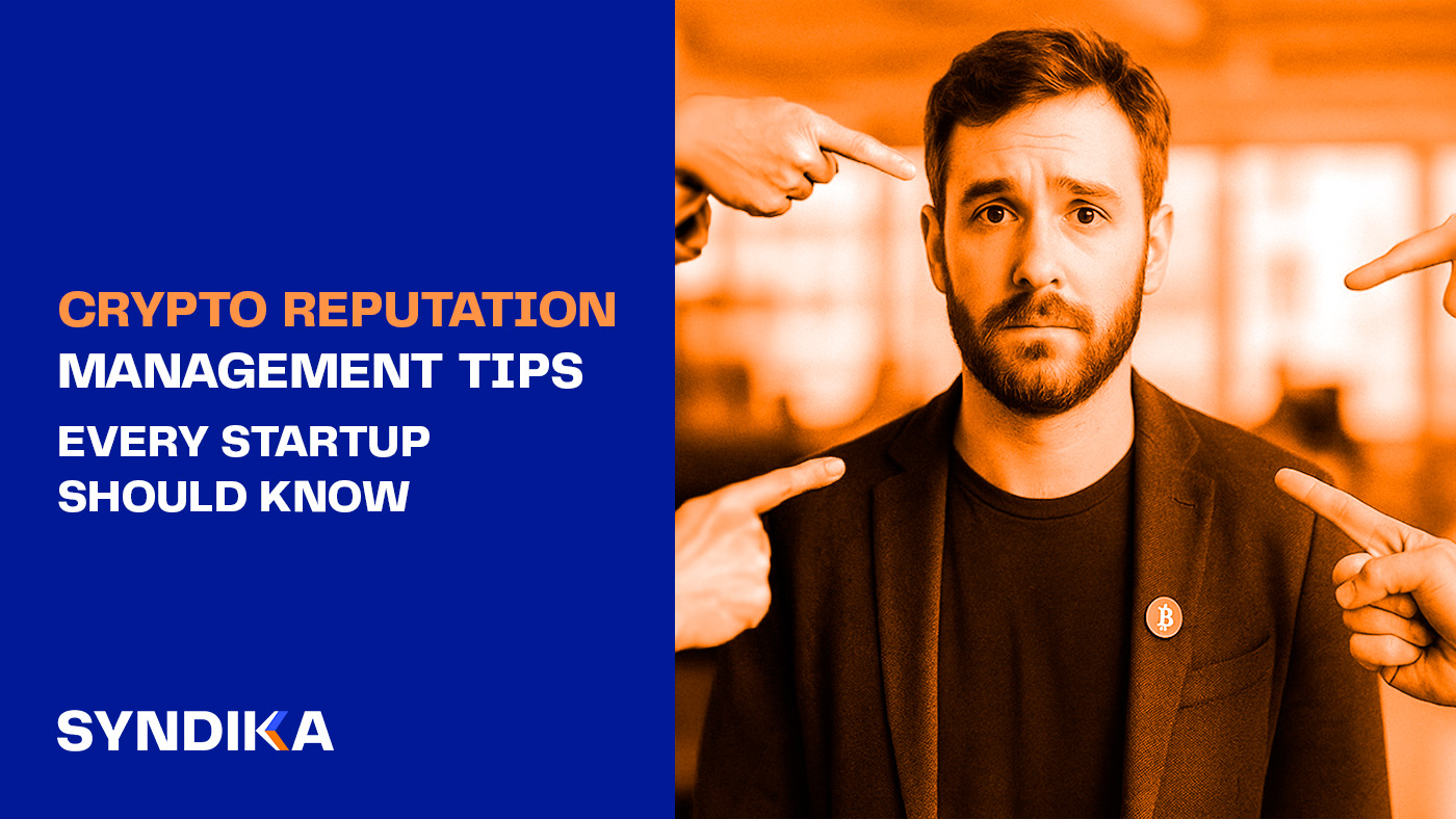 Crypto Reputation Management Tips A Web3 Startup Should Know