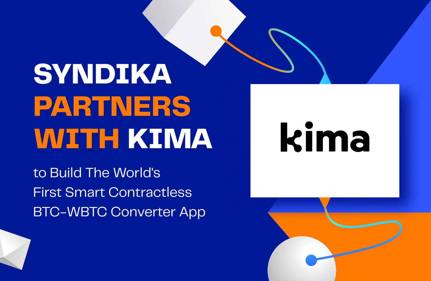Syndika Partners with Kima to Build The World's First BTC-WBTC Converter App